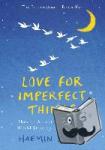 Sunim, Haemin - Love for Imperfect Things