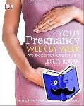 Regan, Dr Lesley - Your Pregnancy Week by Week
