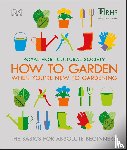 The Royal Horticultural Society - RHS How To Garden When You're New To Gardening
