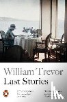 Trevor, William - Last Stories