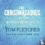 Fletcher, Tom - The Christmasaurus and the Winter Witch
