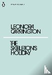 Carrington, Leonora - The Skeleton's Holiday