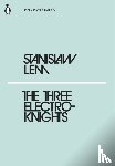Lem, Stanislaw - The Three Electroknights