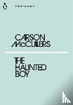 McCullers, Carson - The Haunted Boy