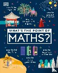 DK - What's the Point of Maths?