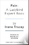 Tracey, Irene - Pain: A Ladybird Expert Book
