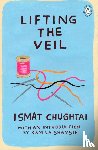 Chughtai, Ismat - Lifting the Veil