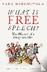 Dabhoiwala, Fara - What Is Free Speech?