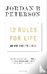 Jordan B. Peterson - 12 Rules for Life