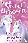 Chapman, Linda - My Secret Unicorn: Rising Star