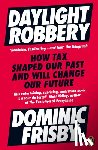Frisby, Dominic - Daylight Robbery