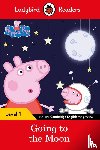 Ladybird, Peppa Pig - Ladybird Readers Level 1 - Peppa Pig - Peppa Pig Going to the Moon (ELT Graded Reader)