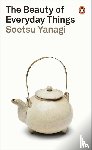 Yanagi, Soetsu - The Beauty of Everyday Things