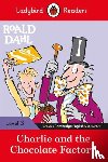 Dahl, Roald, Ladybird - Ladybird Readers Level 3 - Roald Dahl - Charlie and the Chocolate Factory (ELT Graded Reader)