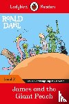 Dahl, Roald, Ladybird - Ladybird Readers Level 2 - Roald Dahl - James and the Giant Peach (ELT Graded Reader)