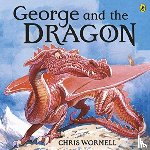 Wormell, Christopher - George and the Dragon