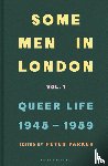 Parker, Peter - Some Men In London: Queer Life, 1945-1959
