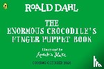 Dahl, Roald - The Enormous Crocodile's Finger Puppet Book