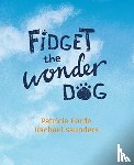 Forde, Patricia - Fidget the Wonder Dog