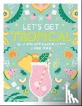Radev, Georgi - Let's Get Tropical