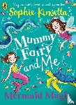 Kinsella, Sophie - Mummy Fairy and Me: Mermaid Magic