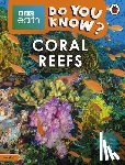 Ladybird - Do You Know? Level 2 – BBC Earth Coral Reefs