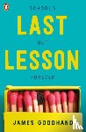 Goodhand, James - Last Lesson