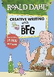 Dahl, Roald - Roald Dahl's Creative Writing with The BFG: How to Write Splendid Settings