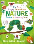 Carle, Eric - The Very Hungry Caterpillar's Nature Sticker and Colouring Book