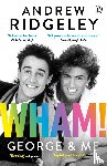 ANDREW RIDGELEY - WHAM GEORGE & ME