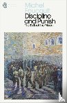 Foucault, Michel - Discipline and Punish