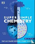 DK - Super Simple Chemistry