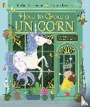 Morrisroe, Rachel - How to Grow a Unicorn