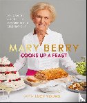 Berry, Mary, Young, Lucy - Mary Berry Cooks Up A Feast