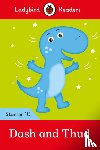 Ladybird - Ladybird Readers Starter Level 10 – Dash and Thud (ELT Graded Reader)