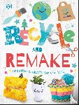 DK - Recycle and Remake