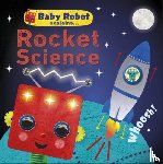 DK - Baby Robot Explains... Rocket Science