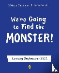 Blackman, Malorie - We're Going to Find the Monster