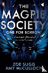 McCulloch, Amy, Sugg, Zoe - The Magpie Society: One for Sorrow