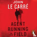 le Carre, John - Agent Running in the Field