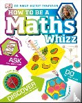 DK - How to be a Maths Whizz