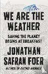 Safran Foer, Jonathan - Food Will Win The War