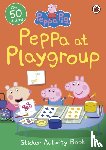 Peppa Pig - Peppa Pig: Peppa at Playgroup Sticker Activity Book