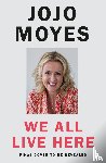 Moyes, Jojo - We All Live Here