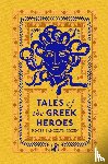 Green, Roger Lancelyn - Tales of the Greek Heroes