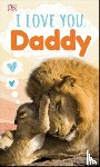 DK - I Love You, Daddy