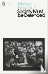 Foucault, Michel - Society Must Be Defended