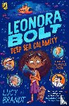 Brandt, Lucy - Leonora Bolt: Deep Sea Calamity