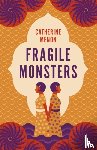 Menon, Catherine - Fragile Monsters