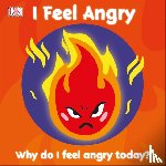 DK - First Emotions: I Feel Angry